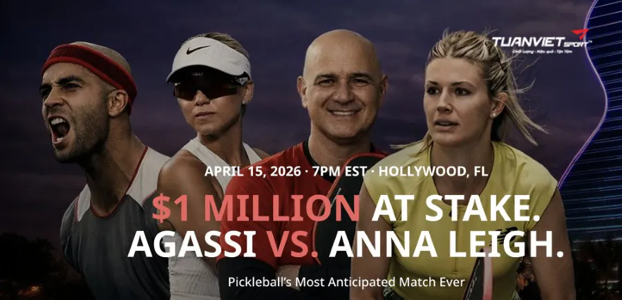 Kèo sinh tử 25 tỷ đồng Nữ hoàng Pickleball đại chiến huyền thoại Tennis tại Hollywood